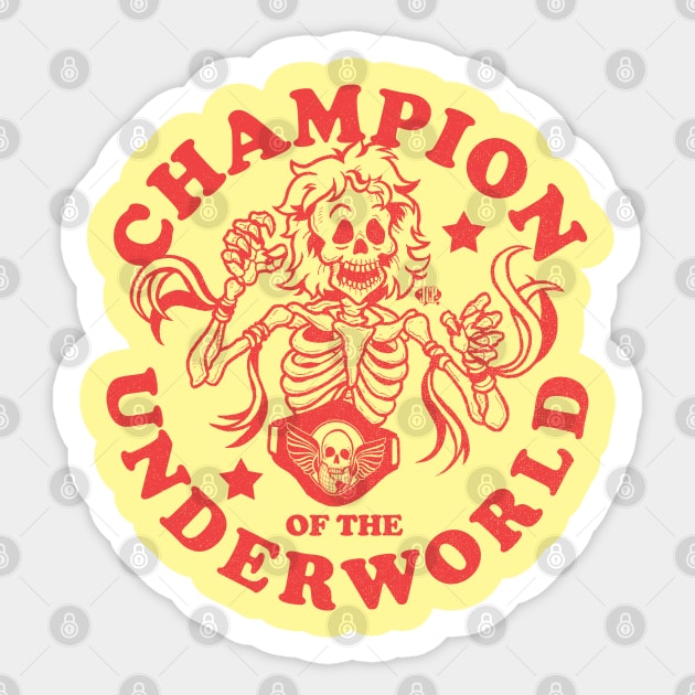 Champion of the Underworld Sticker by JCPDesigns